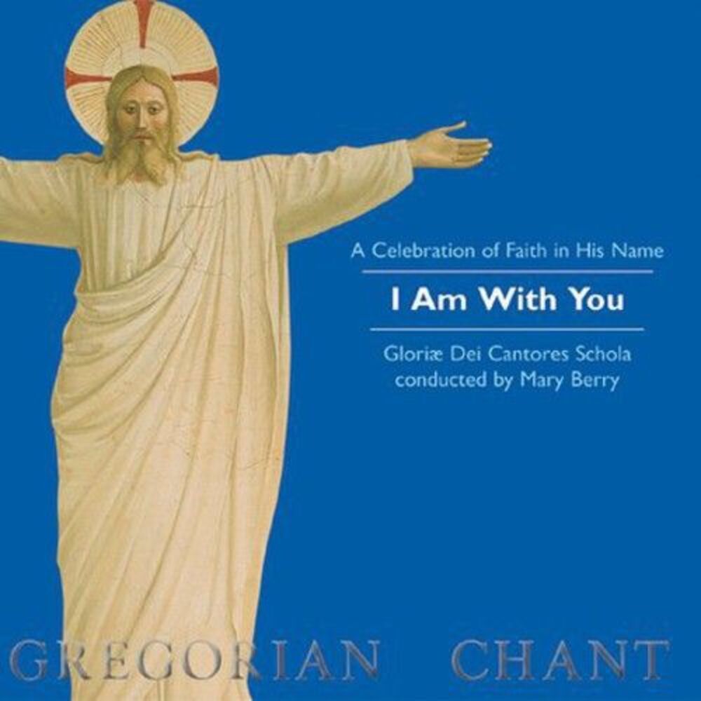 Gloriae Dei Cantores - I Am with You  CD